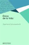 Eberhard Schockenhoff - Ética de la vida