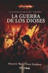 Tracy Hickman, Margaret Weis - La guerra de los dioses