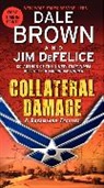 Dale Brown, Dale/ DeFelice Brown, Jim DeFelice - Collateral Damage