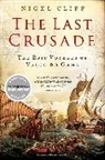 Nigel Cliff - The Last Crusade