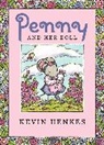 Kevin Henkes, Kevin/ Henkes Henkes, Kevin Henkes - Penny and Her Doll