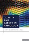 Hani H. Abujudeh, Hani H. (EDT)/ Bruno Abujudeh, Hani H Abujudeh, Hani H. Abujudeh, Hani H. (Associate Professor of Radiology Abujudeh, Michael A Bruno... - Quality and Safety in Radiology