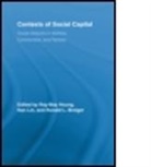 Ray-may (EDT)/ Lin Hsung, Ray-May (National Chengchi University Hsung, Ray-May Lin Hsung, Ronald L Breiger, Ronald L. Breiger, Ronald L. (University of Arizona Breiger... - Contexts of Social Capital