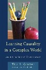 Tina A. Grotzer, Grotzer Tina A. - Learning Causality in a Complex World