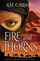 Rae Carson, Carson Rae - Fire and Thorns