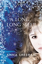Sheehan, Anna Sheehan - A Long, Long Sleep