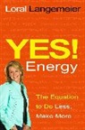 Loral Langemeier, Langemeier Loral - Yes Energy