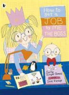 Sally Lloyd-Jones, Sue Heap - How to Get a Job, By Me, the Boss