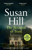 Susan Hill - The Betrayal of Trust