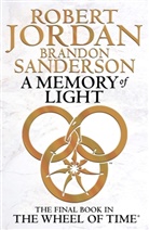 Rober Jordan, Robert Jordan, Brandon Sanderson - A Memory of Light