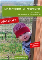 Chirstine Lugmayr, Christine Lugmayr, Melanie Eichhorn, Elisabet Göllner-Kampel, Elisabeth Göllner-Kampel, wandaverla... - Kinderwagen - & Tragetouren um und in Wien von der Wachau bis zum Neusiedler See, Sonderteil Waldviertel