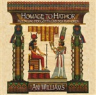 Ani Williams - Homage to Hathor. Huldigung der Göttin und der Hathoren, Audio-CD (Audiolibro)
