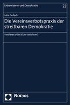 Julia Gerlach - Die Vereinsverbotspraxis der streitbaren Demokratie
