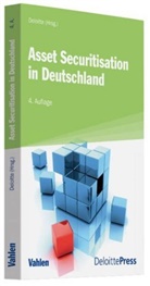 Deloitt &amp; Touche GmbH Wirtschaftsprüfung, Melani Bresser, Melanie Bresser, Jürgen Brokamp u a, Deloitte &amp; Touche GmbH Wirtschaftsprüfungsgesellschaft - Asset Securitisation in Deutschland