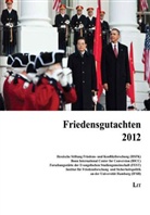 Hauswedel, Corinna Hauswedell, Margret Johannsen, Janet Kursawe, Schoc, Bruno Schoch... - Friedensgutachten 2012