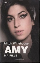 CONNELLY MICHAEL, Mitch Winehouse - Amy : ma fille