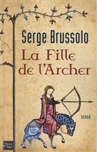 Serge Brussolo, Brussolo Serge - La fille de l'archer