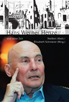 Norber Abels, Norbert Abels, Schmierer, Elisabeth Schmierer - Große Komponisten und ihre Zeit: Hans Werner Henze und seine Zeit