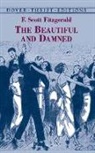 Dover Thrift Editions, F. Scott Fitzgerald - The Beautiful and Damned