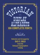 Dan X. Solo, Dan X. (EDT)/ Solo Solo, Dan X. Solo - Victorian Display Alphabets