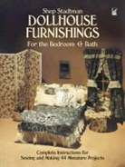 Stadtman, S. Stadtman, Shep Stadtman - Making Doll House Furnishings for Bedroom and Bathroom