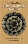 Otis T. Mason, Otis Tufton Mason, Tufton O. Mason - American Indian Basketry