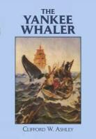 Clifford Ashley, Clifford W. Ashley - Yankee Whaler