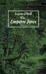 Dover Thrift Editions, Eugene Neill, O&amp;apos, Eugene O'Neill, Eugene Gladstone O'Neill - The Emperor Jones