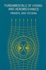 Engineering, Ludwig Prandtl, Ludwig Tietjens Prandtl, Ludwig/ Tietjens Prandtl, L. Prandtl Rosenhead, O. G. Tietjens... - Fundamentals of Hydro- And Aeromechanics