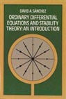 David A. Sanchez - Ordinary Differential Equations and Stability Theory