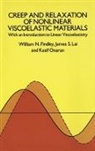 Frances A. Davis, William N. Findley, William N. Lai Findley, Kasif Onaran, Kasif Findley Onaran - Creep and Relaxation of Nonlinear Viscoelastic Materials