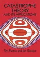 Mathematics, T. Poston, Tim Poston, Timothy Poston, Timothy Stewart Poston, Ian Stewart - Catastrophe Theory and Its Applications