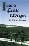E Evans, E. Estyn Evans, E.Estyn Evans - Irish folk ways