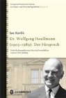 Jan Havlik - Dr. Wolfgang Haußmann (1903-1989): Der Fürsprech