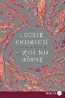 Louise Erdrich - The Round House