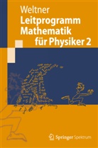 Klaus Weltner - Leitprogramm Mathematik für Physiker. Bd.2