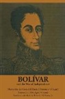 Daniel F. O'Leary, Daniel Florencio O'Leary, Robert F. McNerney - Bolívar and the War of Independence