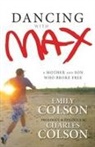 Emily Colson, Zondervan Publishing - Dancing with Max