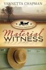 Vannetta Chapman - Material Witness