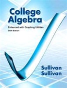 Michael Sullivan - College Algebra: Enhanced with Graphing Utilities