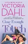 Victoria Dahl - Close Enough to Touch
