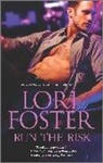 Lori Foster - Run the Risk