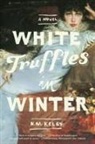 N. M. Kelby, N.M. Kelby - White Truffles in Winter