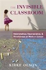 Kirke Olson, Olson Kirke - The Invisible Classroom
