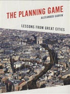 Alex Garvin, Alexander Garvin, Andrew Jackson Downing - The Planning Game