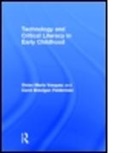 Carol Branigan Felderman, Carol Branigan (American University Felderman, Vivian Felderman Vasquez, Vivian Maria Vasquez, Vivian Maria (American University Vasquez, Vivian Maria Felderman Vasquez... - Technology and Critical Literacy in Early Childhood