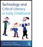 Carol Branigan Felderman, Carol Branigan (American University Felderman, Vivian Felderman Vasquez, Vivian Maria Vasquez, Vivian Maria (American University Vasquez, Vivian Maria Felderman Vasquez - Technology and Critical Literacy in Early Childhood