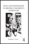 Madelyn Travis, Madelyn (The Open University Travis, Travis Madelyn - Jews and Jewishness in British Children''s Literature