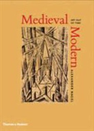 Alexander Nagel, Nagel Alexander - Medieval Modern