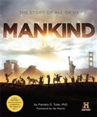 History Channel, The History Channel, Pamela Toler, Pamela D. Toler, Pamela D. Toler Ph. D. - Mankind